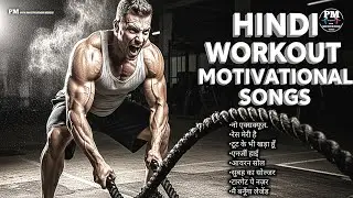 🔥 Top Workout Motivational Hindi Songs 2026 💪 Power Boost Gym Playlist 👊 Pm Gym Motivation 074