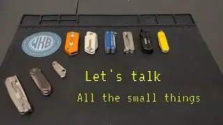 All the small things! The best knives and multi tools you forgot you carry!