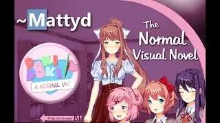 1st Mod to play after DDLC!  Normal Visual Novel v1.5 Review/Discussion - Doki Doki Literature Club