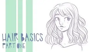 The Basics of Drawing Hair // Part 1