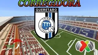 Estadio Corregidora Quer&eacute;taro/ Minecraft pe