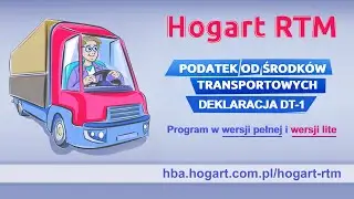 00  Hogart RTM. Podatek od środk&oacute;w transportowych i deklaracja DT-1.