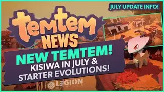TEMTEM KISIWA UPDATE | NEW TEMTEM | Massive Update Dropping in July