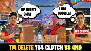 Tm Delete 1v4 Clutch vs 4ND | Tg Delete 1 vs 4 Clutch | Tm Delete Clutch