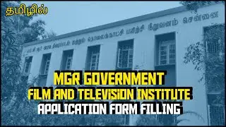How to fill MGR Institute Application Form in தமிழ் |How to Apply for MGR Film Institute|Film Psycho