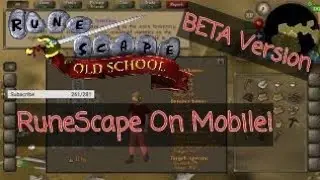 [RuneScape] It's On Mobile! (Beta Version)