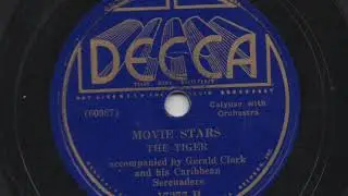 The Tiger acc. by Gerald Clark and his Caribbean Serenaders - Movie stars - Decca