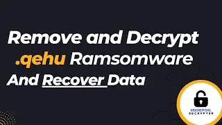 How to Remove QEHU Ransomware and Decrypt Files | *.qehu, *.qepi Ransomware Decryptor