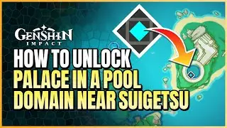 Unlocking Palace In A Pool Domain Guide | Watatsumi Underwater Domain Near Suigetsu Pool