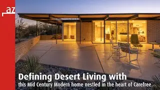 Defining Desert Living with this Mid Century Modern home nestled in the heart of Carefree, Arizona