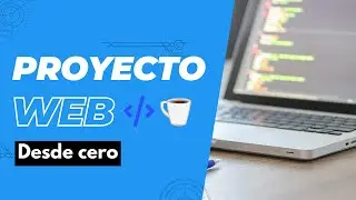 Proyecto web desde cero sin frameworks ni librer&iacute;as | Parte 05 - JAVASCRIPT