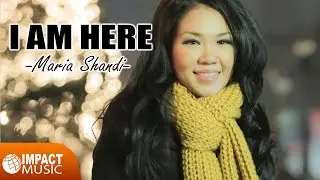 Maria Shandi - I Am Here [Official Video]