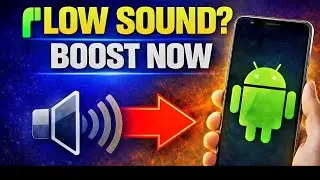 Fix Low Sound Volume in Any Android Phone