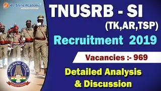 TNUSRB | SI Taluk | Recruitment 2019 | Detailed Analysis | We Shine Academy