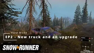 Snowrunner - Hard Mode - EP 2 New truck and an upgrade