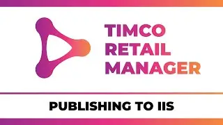 Publishing to IIS - A TimCo Retail Manager Video