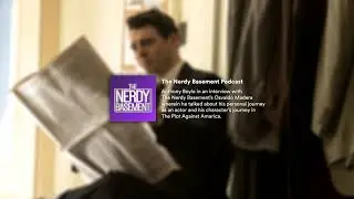 Anthony Boyle - The Nerdy Basement Interview