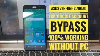 Asus Zenfone 2 Z00AD FRP|Google Account Bypass - 100% Without PC