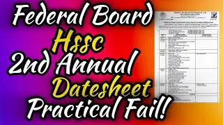 Federal Board HSSC 2nd Annual Exam Datesheet 2024 | Fbise Lasted Update