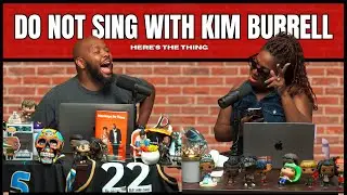 DO NOT SING WITH KIM BURRELL!!! | #heresthething