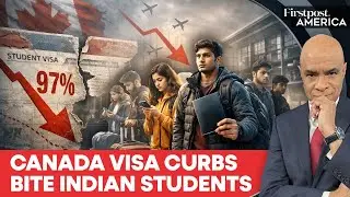 Canada's International Student Arrivals Crash 97%, Indians Hit Hard | Firstpost America | N18G
