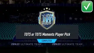 FIFA 23 TOTS OR TOTS MOMENTS PLAYER PICK (TOTS PLAYER PICK SBC)