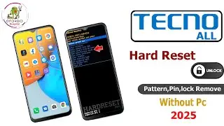 How to Hard Reset ALL TECNO Phone (Factory Reset) Full Guide 2025✅TECNO Pattern/Pin Lock Remove 2025