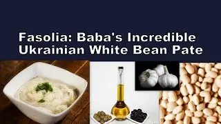 Baba's Incredible Ukrainian White Bean Pate