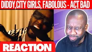 Act Bad - Diddy ft. City Girls & Fabolous [Official Video] | @23rdMAB REACTION