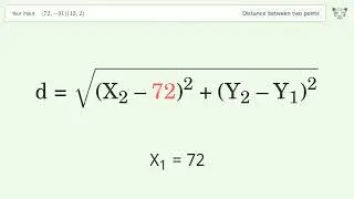 Find the distance between two points p1 (72,-91) and p2 (12,2): Step-by-Step Video Solution
