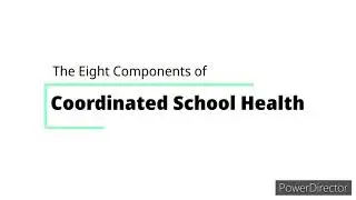 The Eight Components of Coordinated School Health | Justine