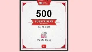 Happy 500 subscriber milestone | Tube buddy