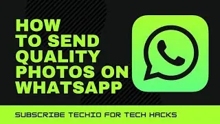 How to send Quality Photos on WhatsApp | Documents | WhatsApp Hacks | Tutorial | DIY