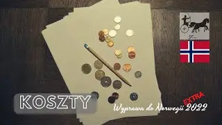 Ile kosztuje wyprawa do Norwegii - czyli KOSZTY - Wyprawa do Norwegii 2022 