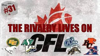 CFL: The Rivalry Lives On