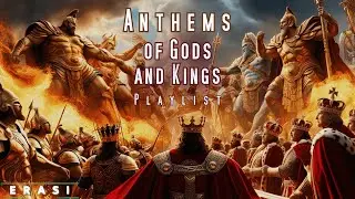 Anthems of Gods & Kings: Epic Soundtracks To Boost Your Confidence by Erasi [COPYRIGHT FREE MUSIC]