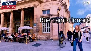 Rue Saint-Honoré (4K) | Paris Walking Tour 2025
