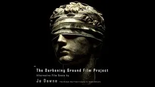The Darkening Ground Alternative Score #jodawne