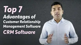 Top 7 Advantages of Customer Relationship Management 🚀 (CRM)