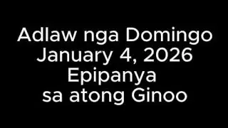 January 4, 2026  Daily Gospel Reading Cebuano Version