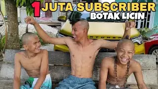 Spesial 1 juta Subscriber Semua Botak Licin!