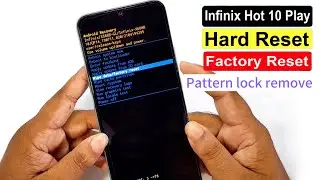 Infinix Hot 10 Play (X688B) Hard Reset | Remove Pattern, PIN & Password Lock Without PC