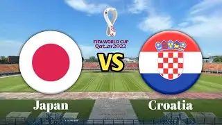 Live Score - Japan VS Croatia || Fifa World Cup 2022 Qatar - Babak 16 Besar