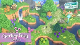 Creating Fairy Ponds | ACNH Speed Build