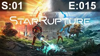 StarRupture - S1 E15 - Endlich gibt es Helium!