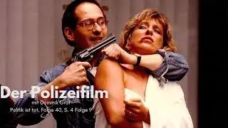 Der Polizeifilm I Politik ist tot I Folge 40 I S4F9 mit Dominik Graf