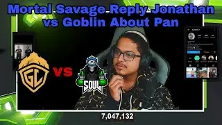 MORTAL Savage Reply To Soul vs GodL Pan Rivalry @MortaLyt @Soul @GodLikeEsportss