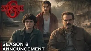 Stranger Things Season 6 Is Happening &ndash; Announcement Trailer Breakdown & Hidden Clues