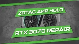 Fixing a Dead Zotac AMP Holo RTX 3070 | Diagnosis to Success