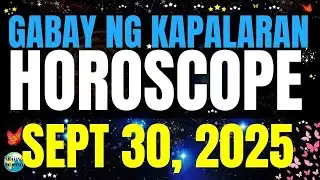 🌏 Horoscope Ngayong Araw September 30, 2025 #HoroscopeTagalog #kapalaranhoroscope #horoscopengayong